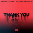 Dimitri Vegas & Like Mike & Tiësto & Dido & W&W - Thank You (Not So Bad)